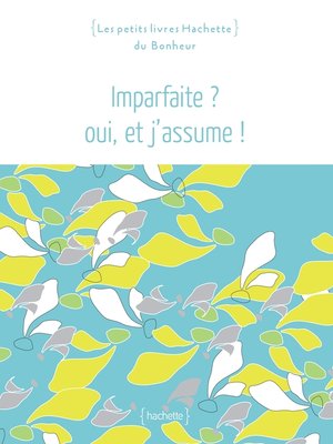 cover image of Imparfaite ? Oui J'assume